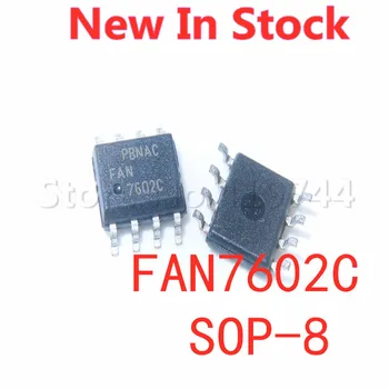 5 шт./ЛОТ FAN7602C, FAN7602CMX, микросхема управления питанием SOP-8 SMD, В наличии новая оригинальная микросхема