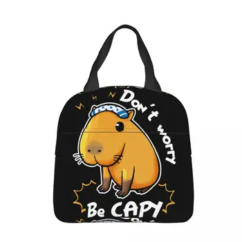 Capybara Don't Worry Be Capy Изолированные Сумки Для Ланча Термосумка Контейнер Для Еды Kawaii Animal Портативный Ланч-Бокс Tote Офисный Для Пикника