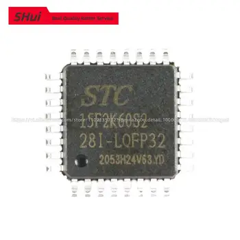 STC STC15F2K60S2-28I-LQFP32 Однокристальный Усовершенствованный микрокомпьютер 1T 8051 с микроконтроллером MCU 15F2K60S2 STC LQFP32 Micro