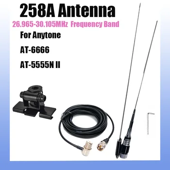 Антенна 258A 26,965-30,105 МГц подходит для 10-метрового радио Anytone AT-6666 AT-5555N II