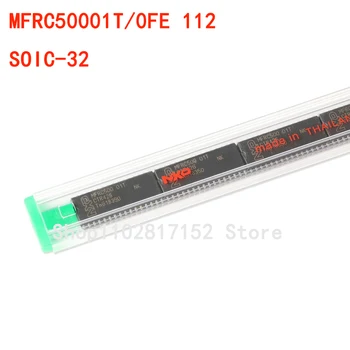 Оригинальный подлинный MFRC50001T/0FE, 112 микросхем считывателя SOIC-32 13,56 МГц